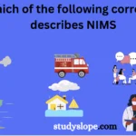 Which of the following correctly describes NIMS