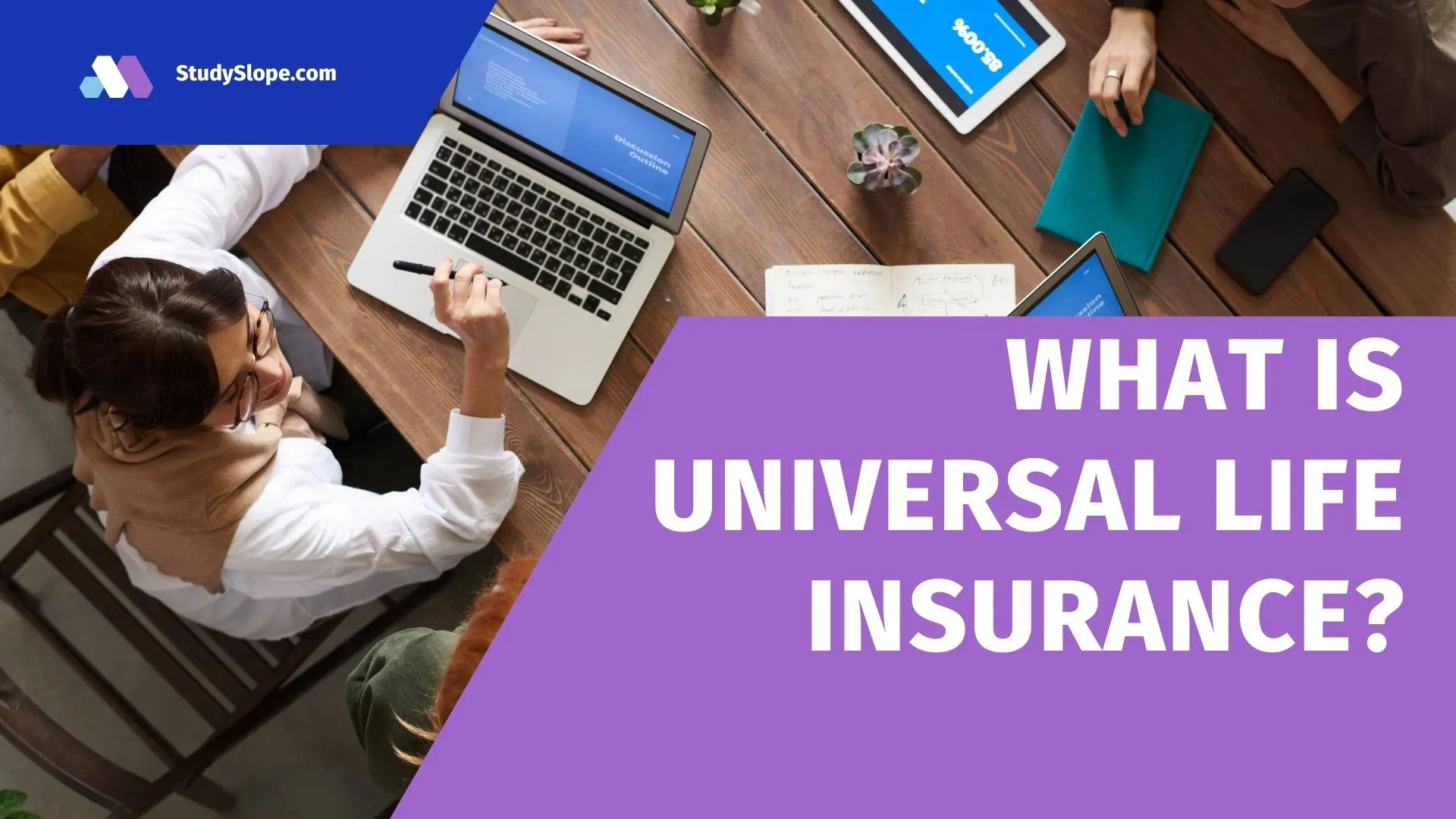 What Is Universal Life Insurance
