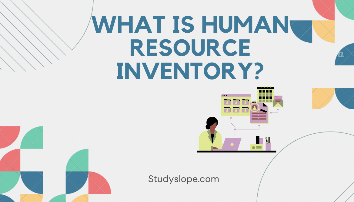 What is Human Resource Inventory?